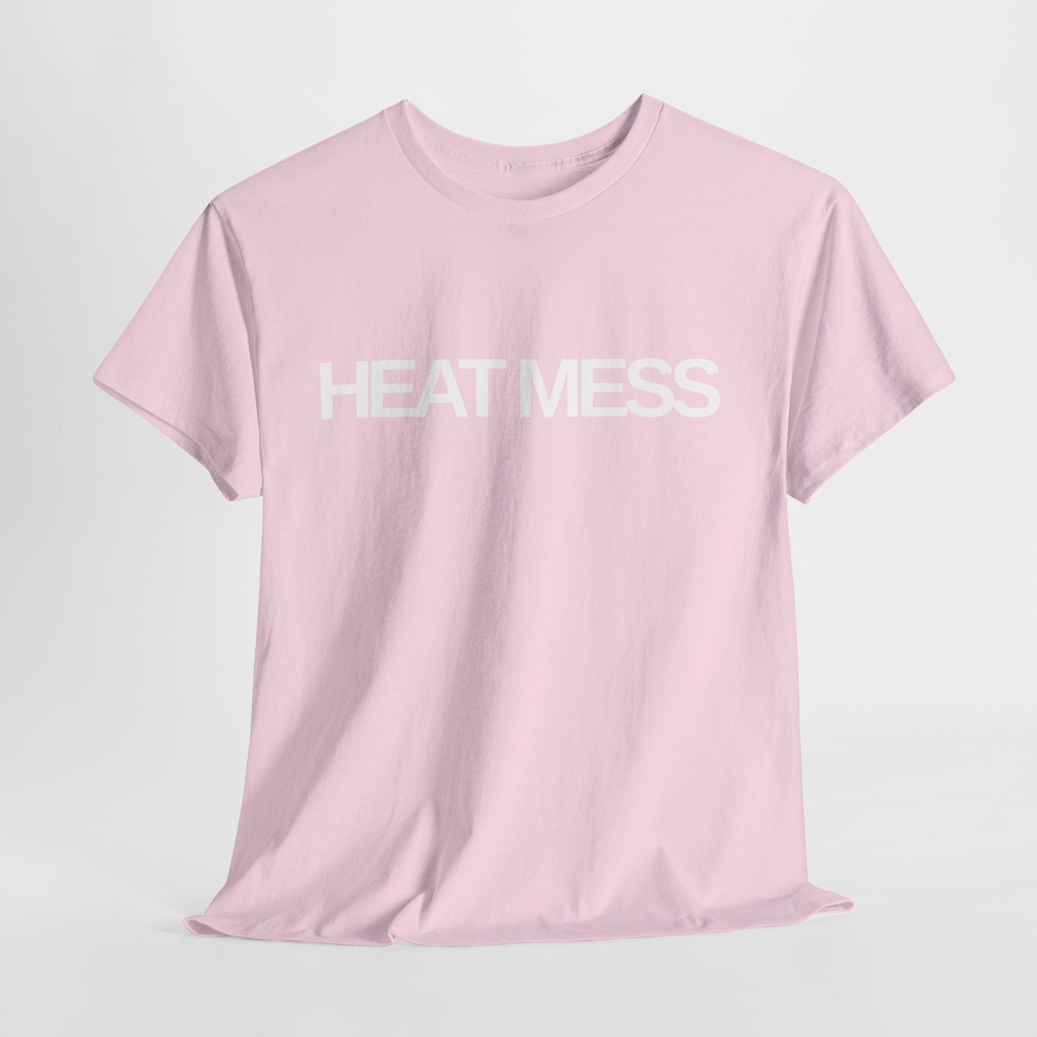 Heat Mess T-Shirt - Heat Mess