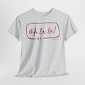Oh La La Graphic T-Shirt - Heat Mess