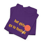 "hot girls go to festival" T‑Shirt