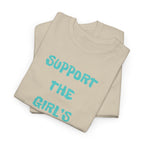 Support The Girls T-Shirt