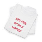 You Are Spicy Honey T-Shirt
