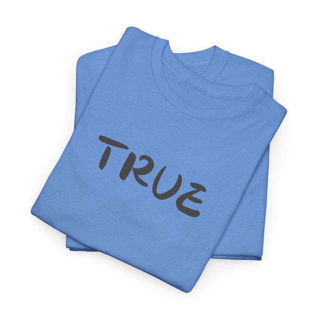 True T-Shirt