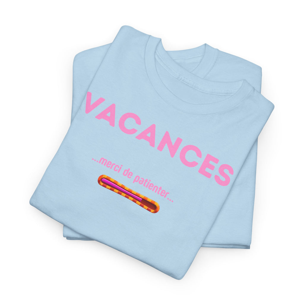 VACANCES. T-Shirt