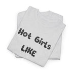"Hot Girls Like Techno" T-Shirt