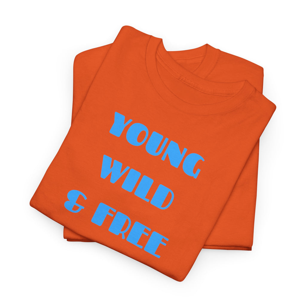 Young Wild & Free T‑Shirt