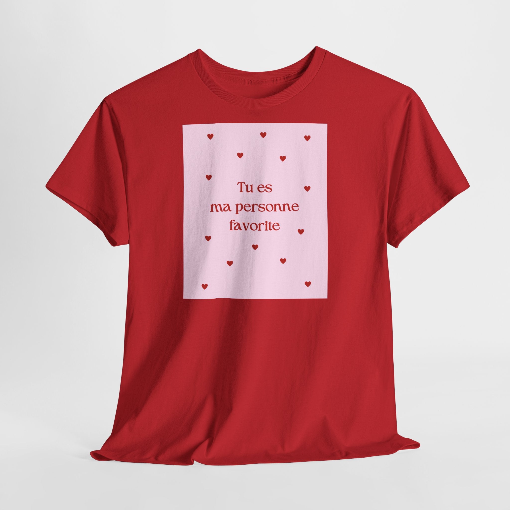 Love "Tu es ma personne favorite" T-Shirt - Heat Mess