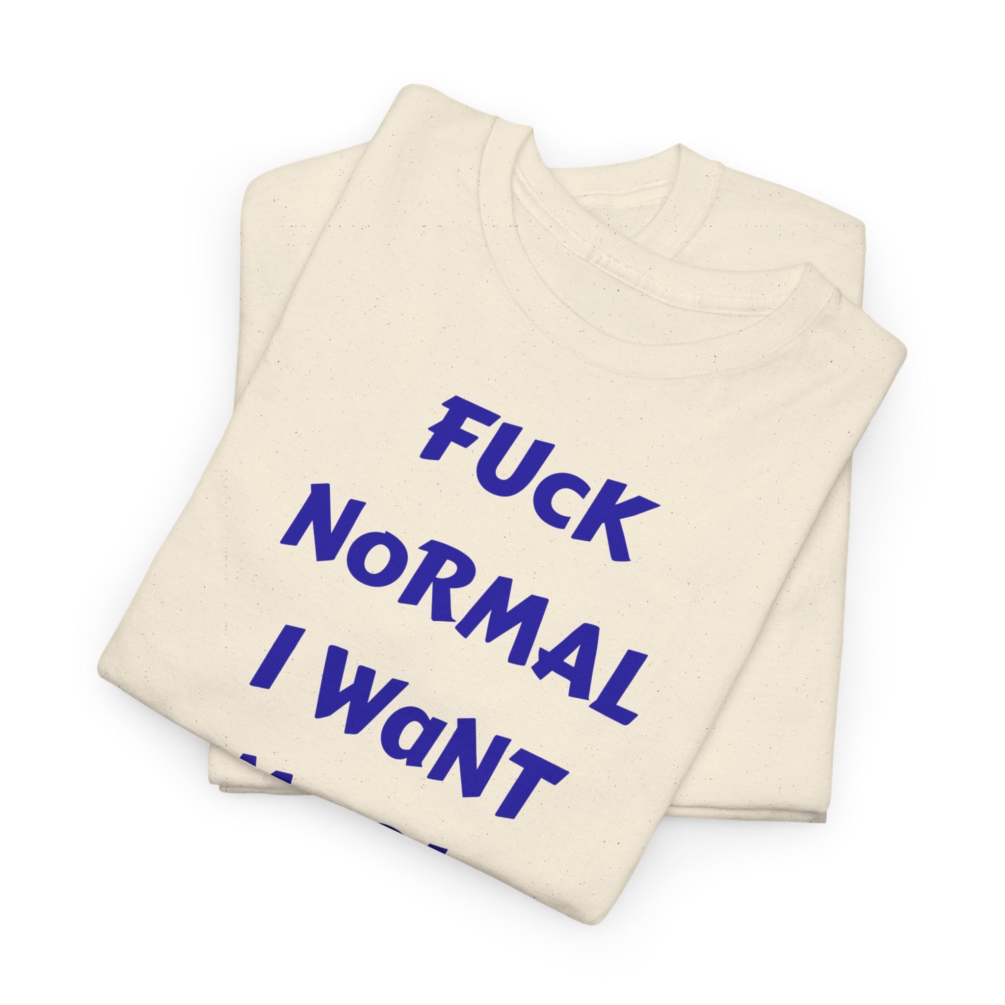"FUCK NORMAL I WANT MAGIC" T-Shirt