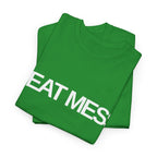 Heat Mess T-Shirt - Heat Mess