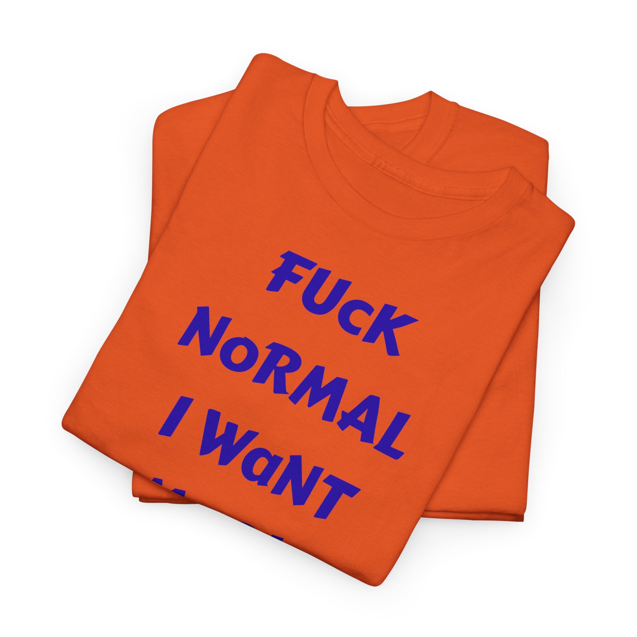 "FUCK NORMAL I WANT MAGIC" T-Shirt