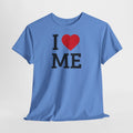 I Love Me T-Shirt - Heat Mess