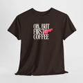 First Coffee T-Shirt - Heat Mess