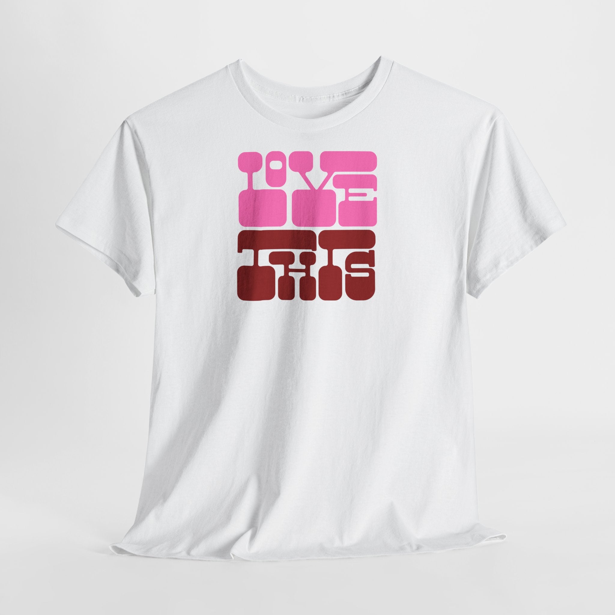 Love This Tee - Heat Mess