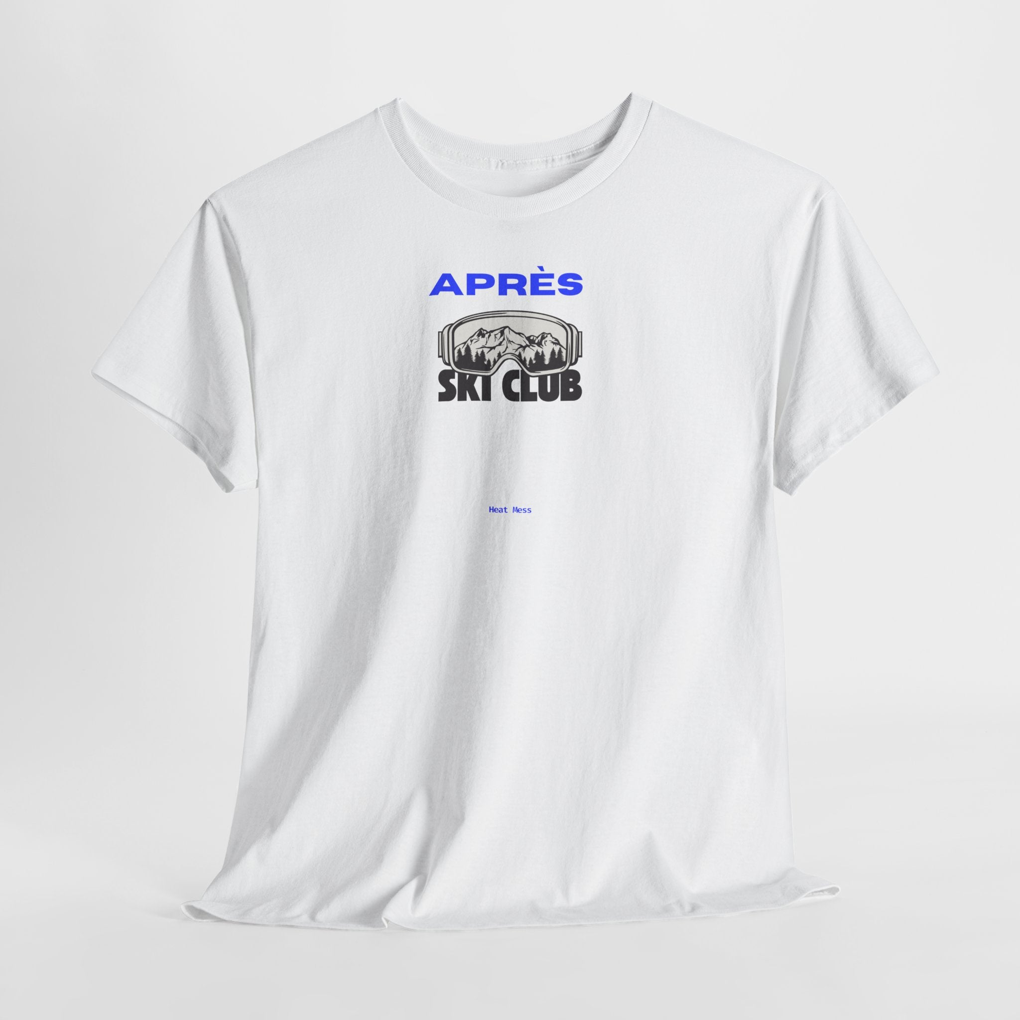 Apres Ski T-Shirt - Heat Mess