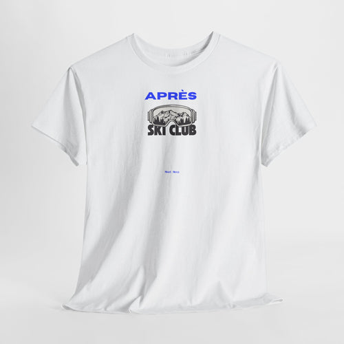 Apres Ski T-Shirt - Heat Mess