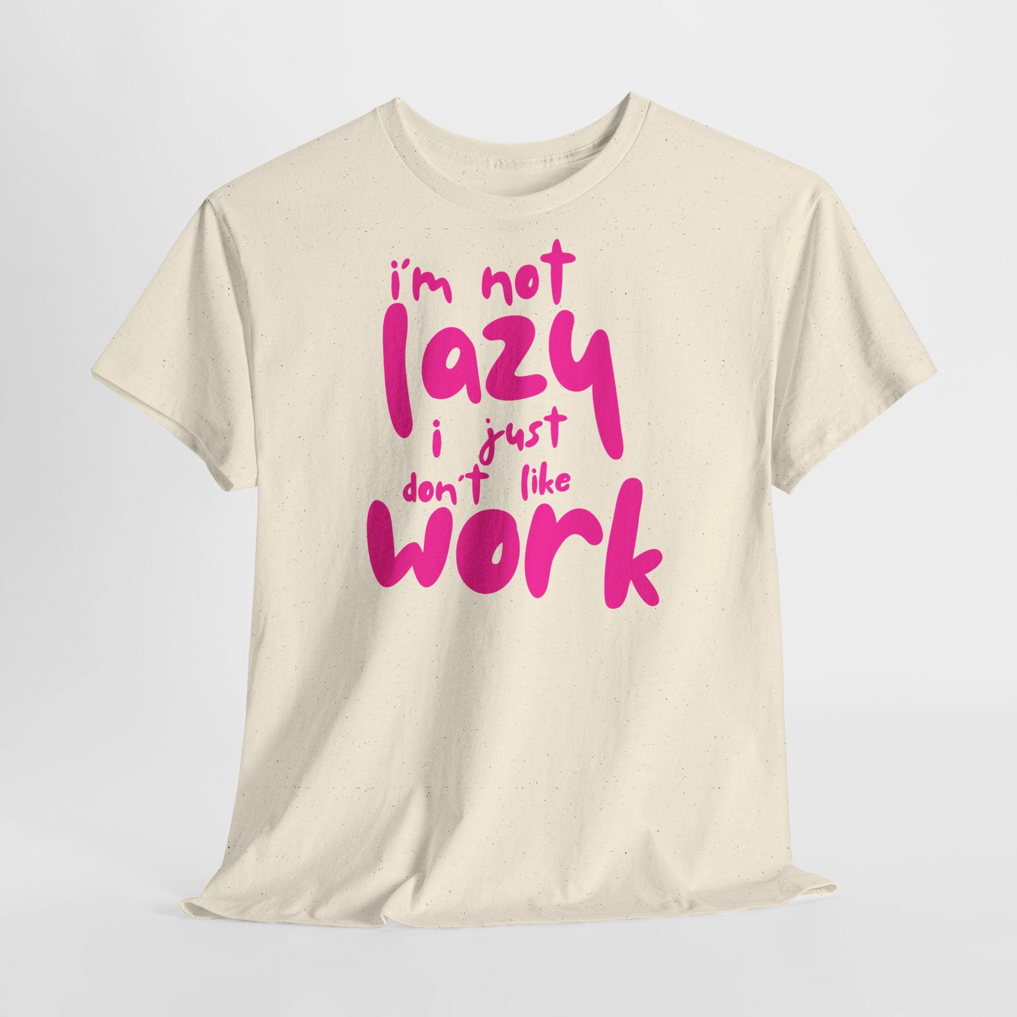 "I'm Not Lazy" T-Shirt - Heat Mess