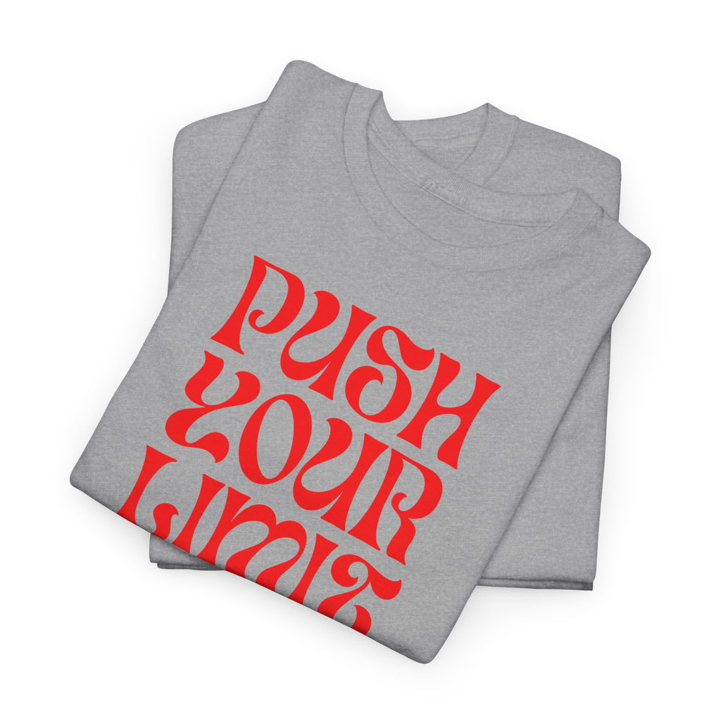 Push Your Limit T‑Shirt - Heat Mess
