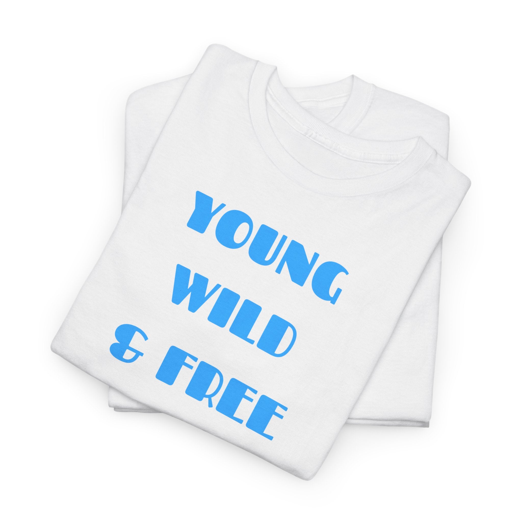 Young Wild & Free T‑Shirt