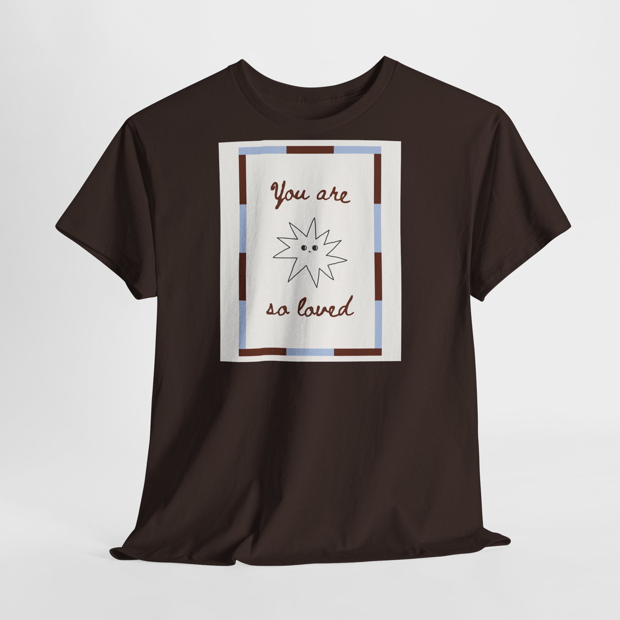 Love "You Are So Loved" T-Shirt - Heat Mess