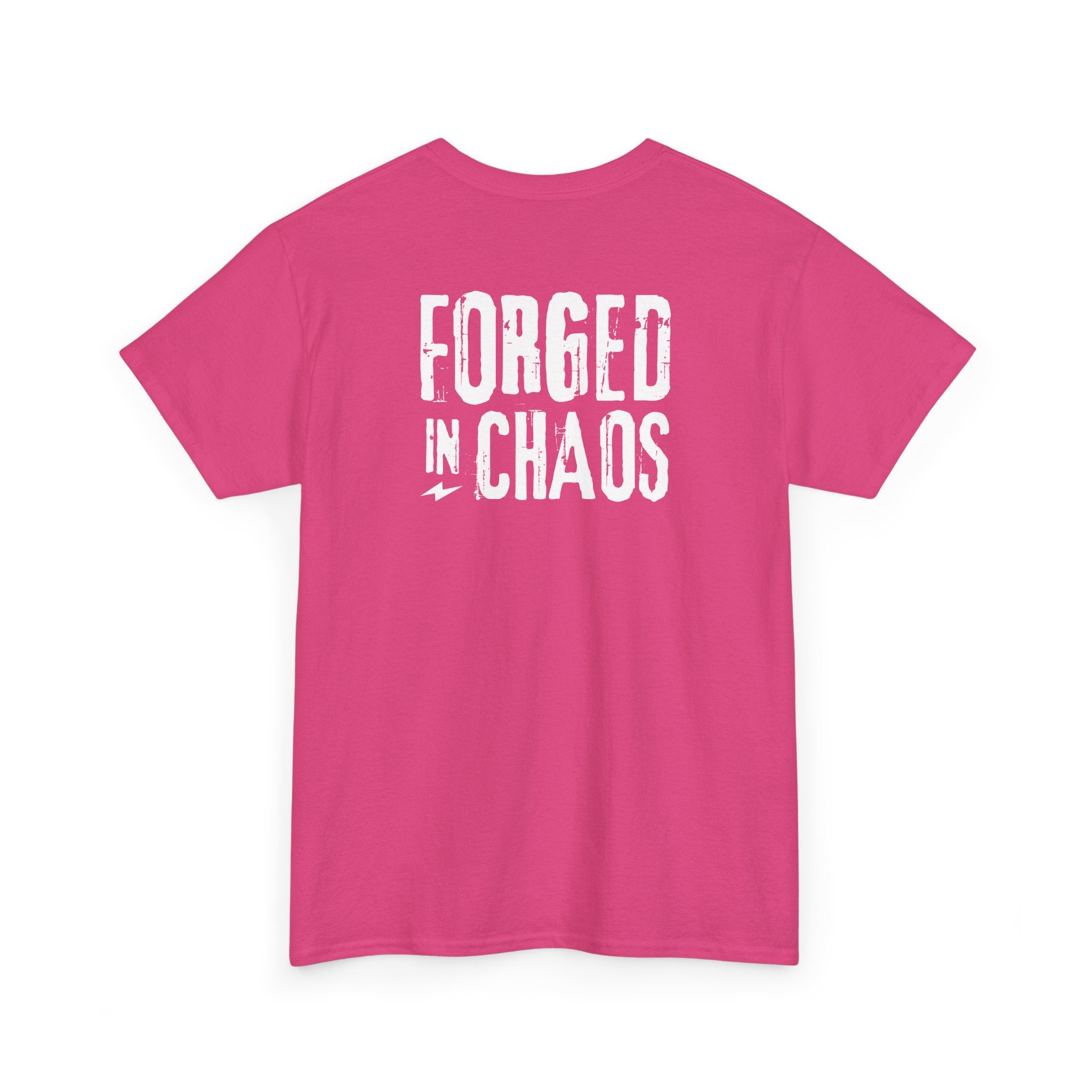 Forged in Chaos T-Shirt - Heat Mess