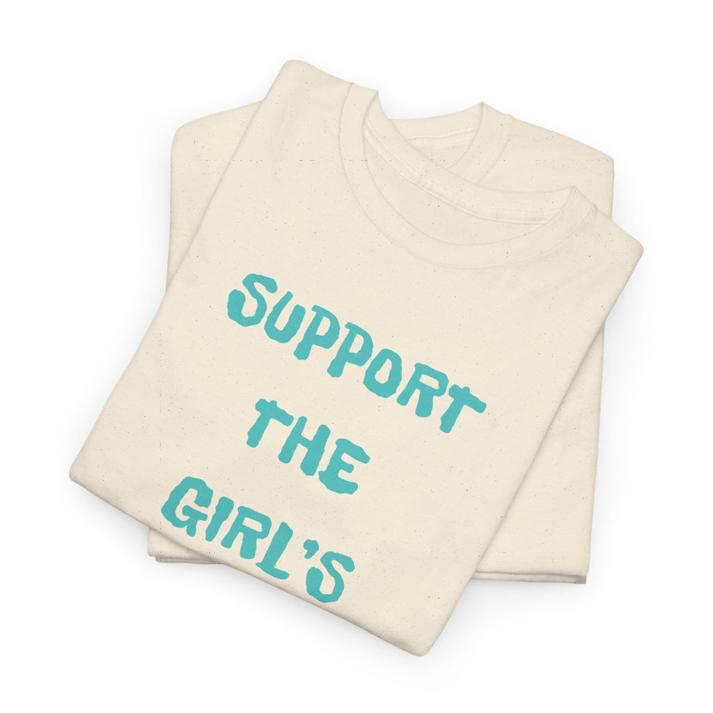 Support The Girls T-Shirt