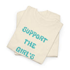 Support The Girls T-Shirt