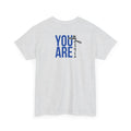 You Are Enough T-Shirt - Heat Mess