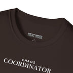 Chaos Coordinator T-Shirt - Heat Mess