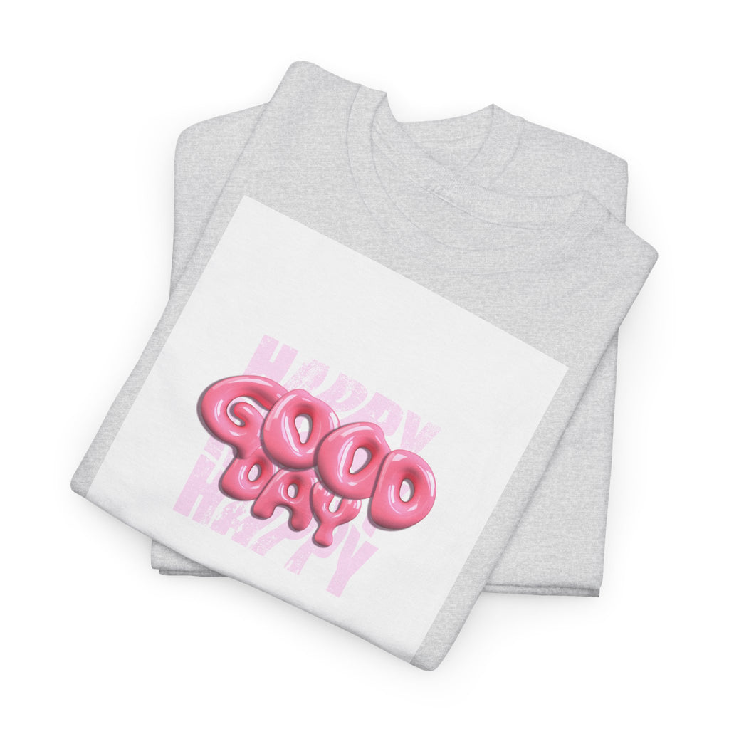 Good Day T-Shirt - Heat Mess