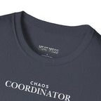 Chaos Coordinator T-Shirt - Heat Mess