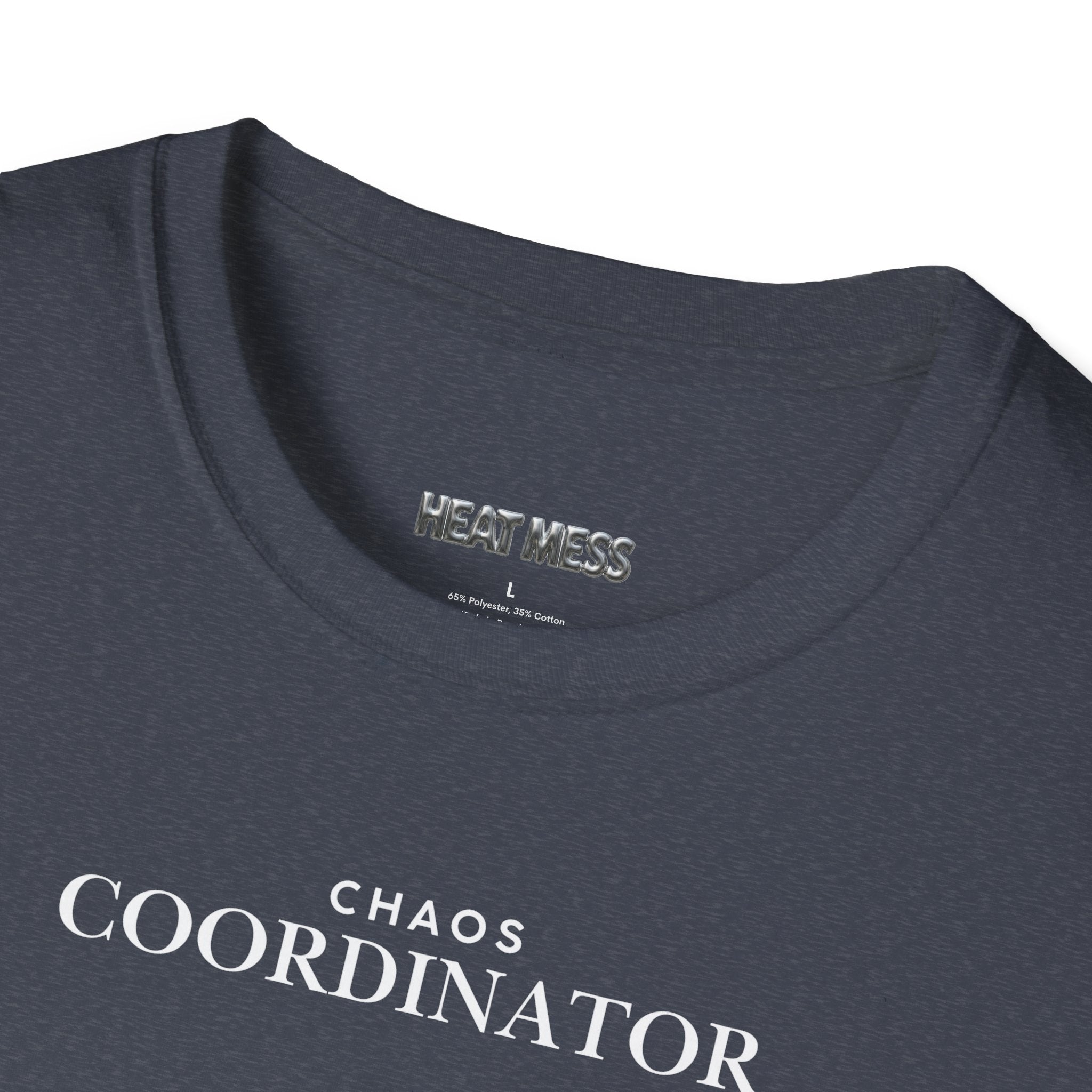 Chaos Coordinator T-Shirt - Heat Mess