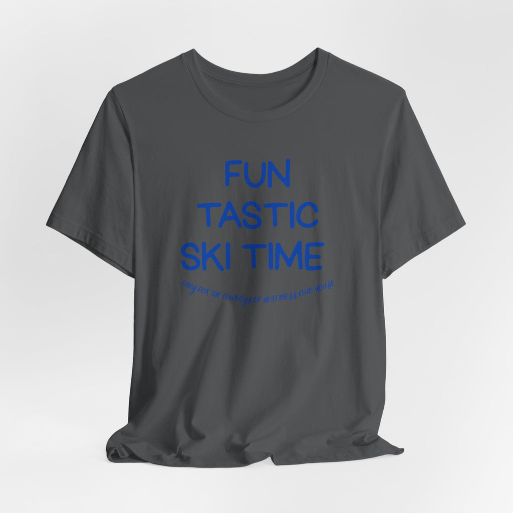 Fun-tastic Ski Time T-Shirt - Heat Mess