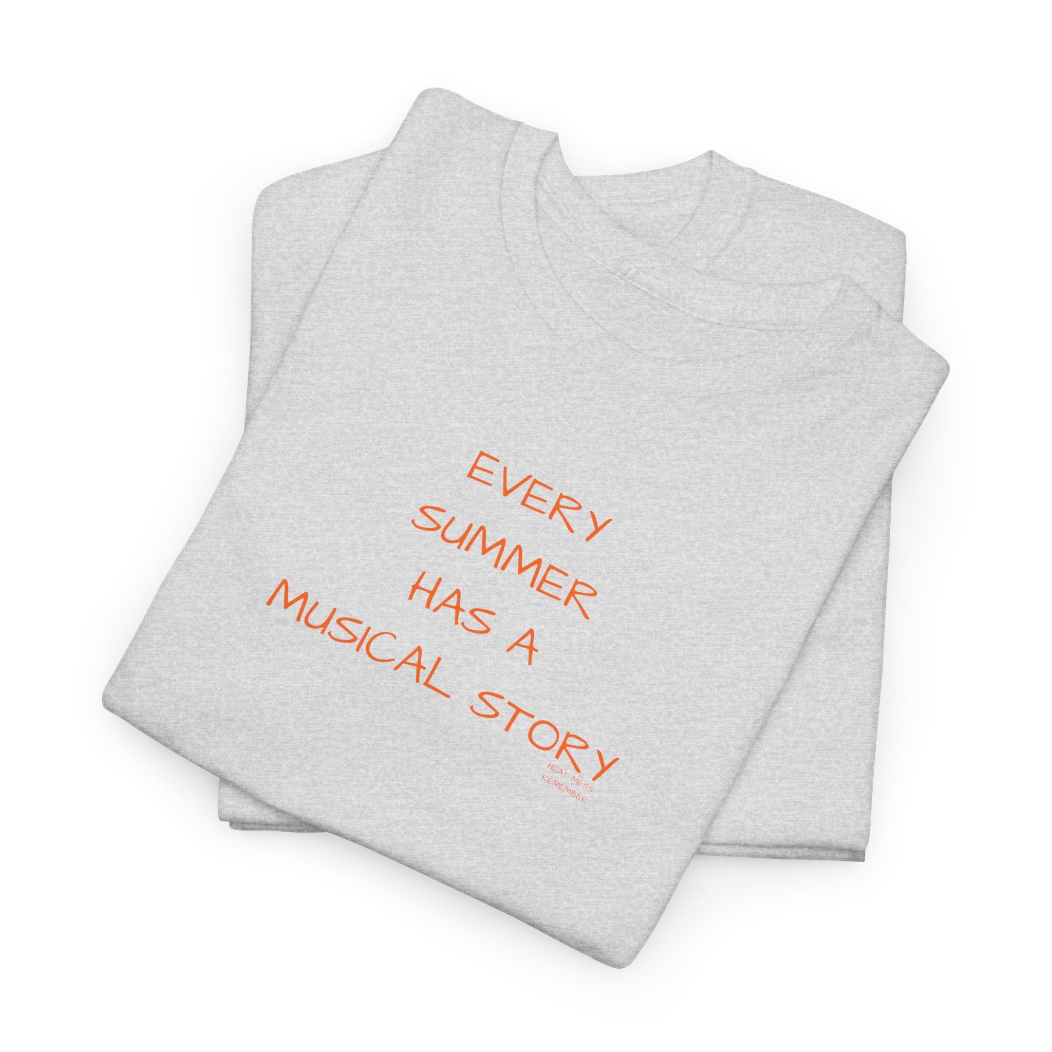 Every Summer Has a Musical Story T-Shirt