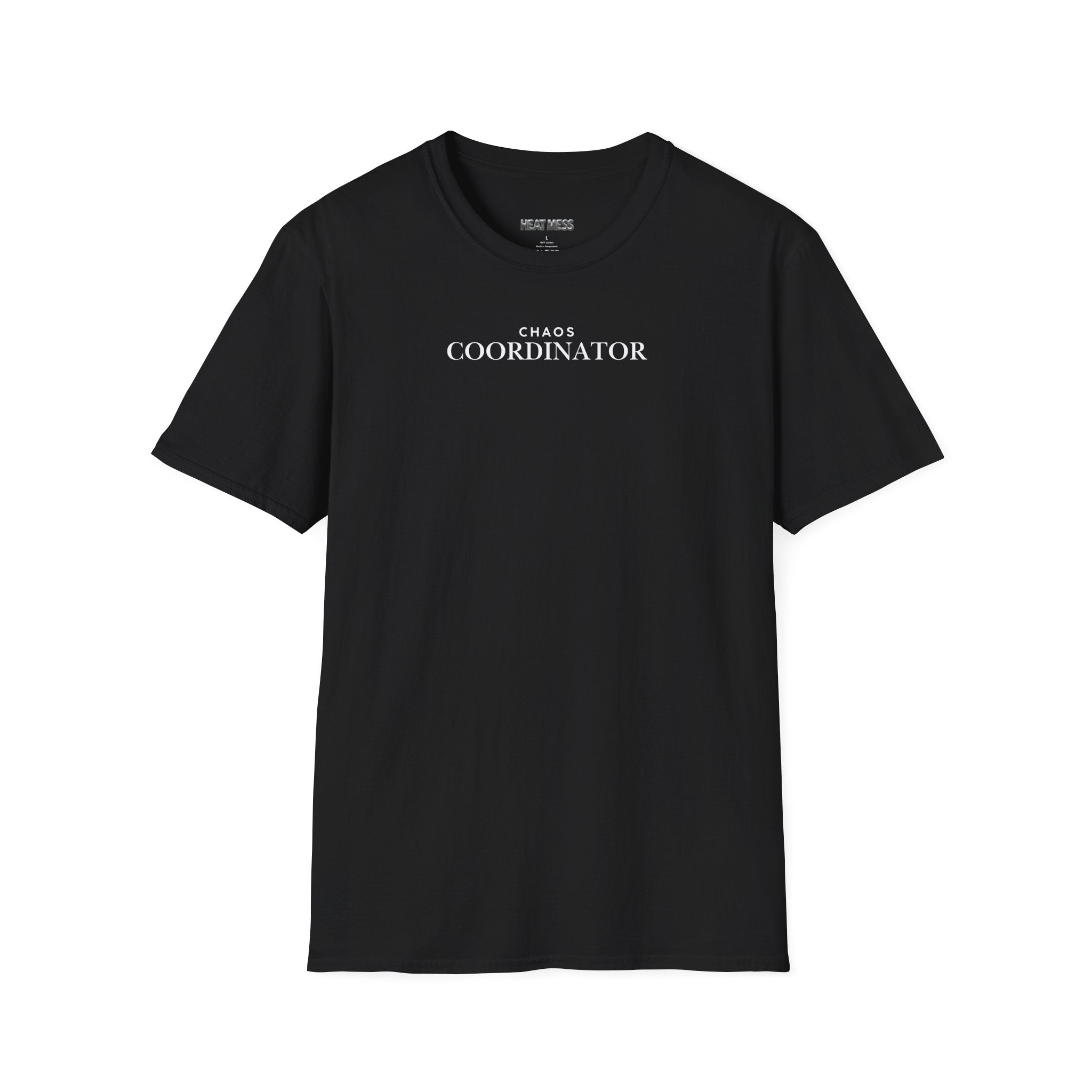 Chaos Coordinator T-Shirt - Heat Mess