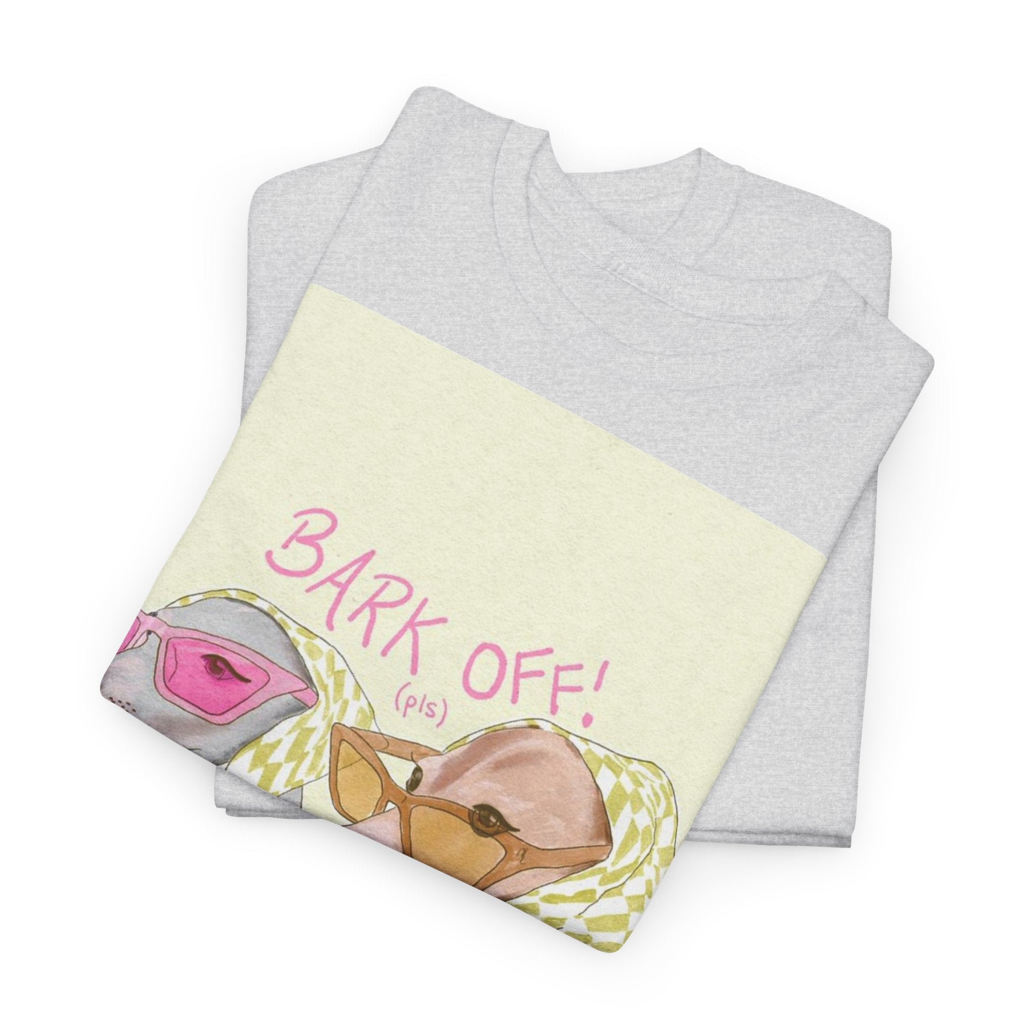 "Bark Off" T-shirt - Heat Mess