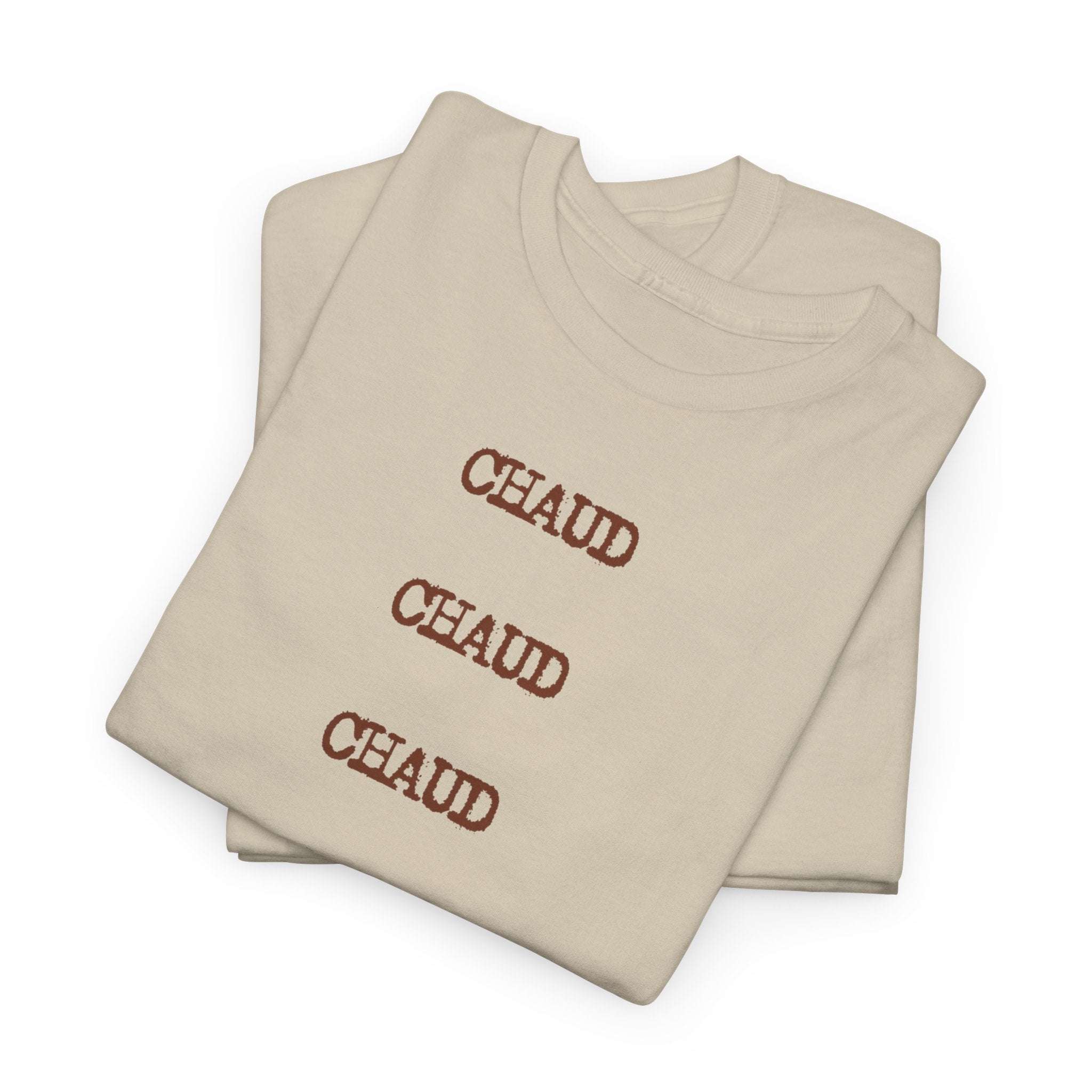 "Chaud Chaud Chaud Chocolat" T-Shirt - Heat Mess