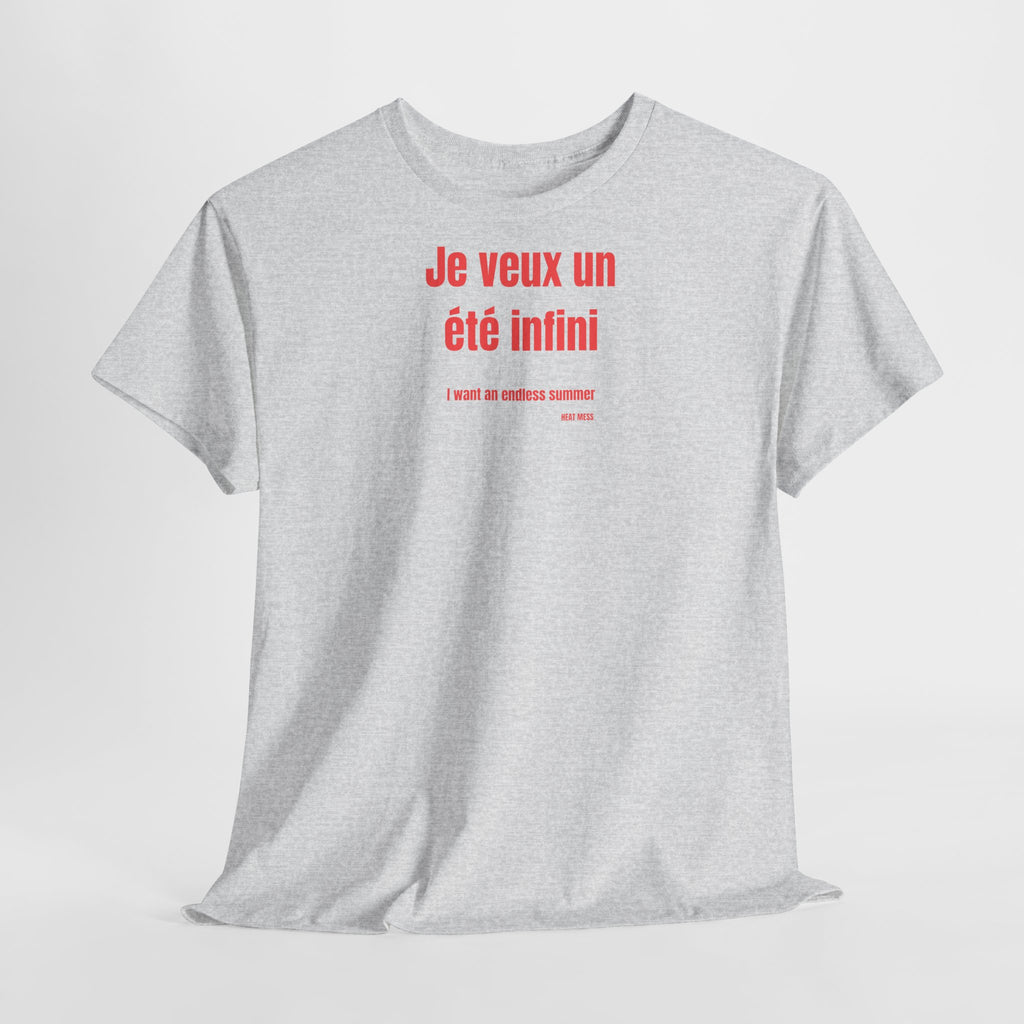 "Je veux un été infini" T-Shirt