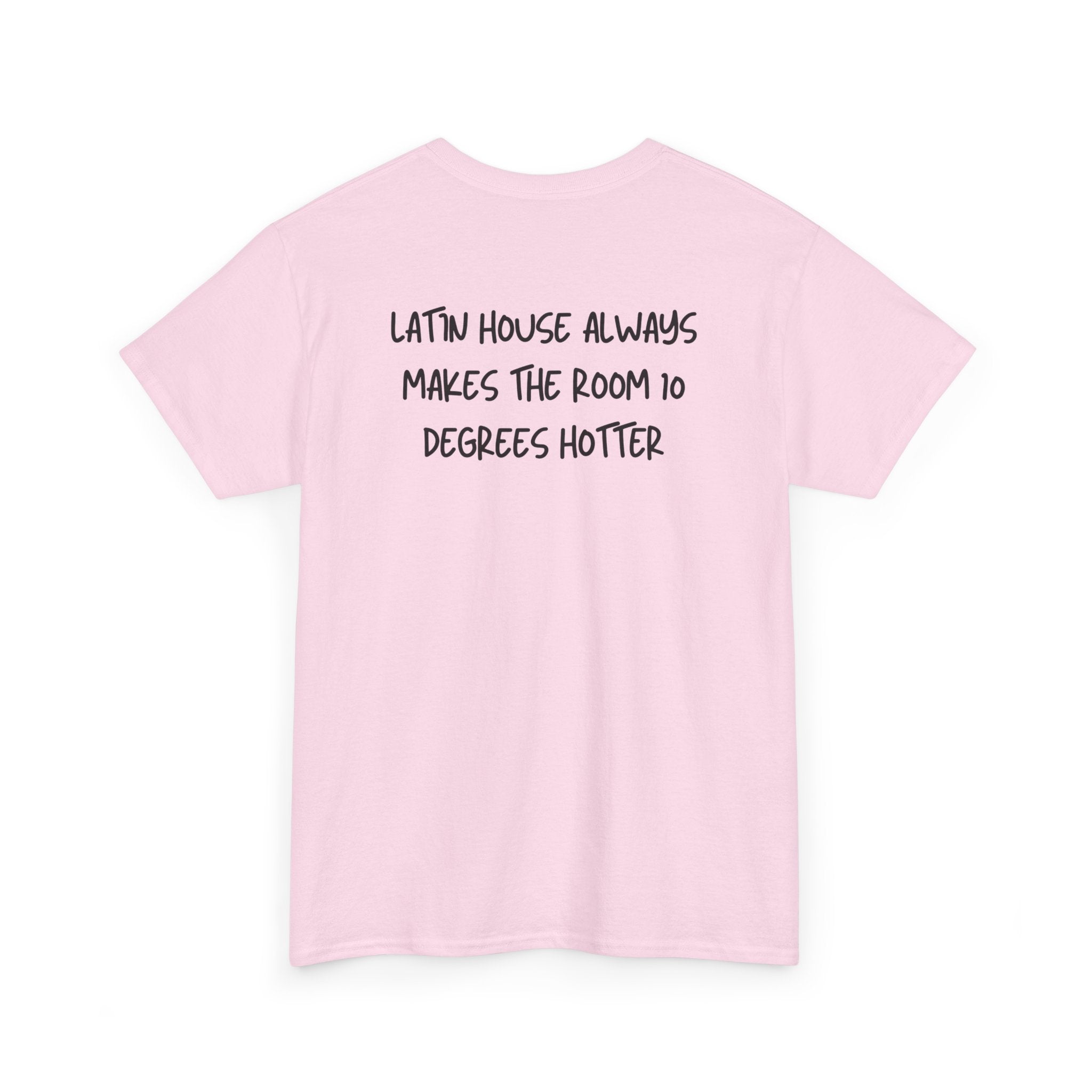 Latin House T-Shirt - Heat Mess