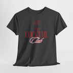 Cocktail Club Tee - Heat Mess