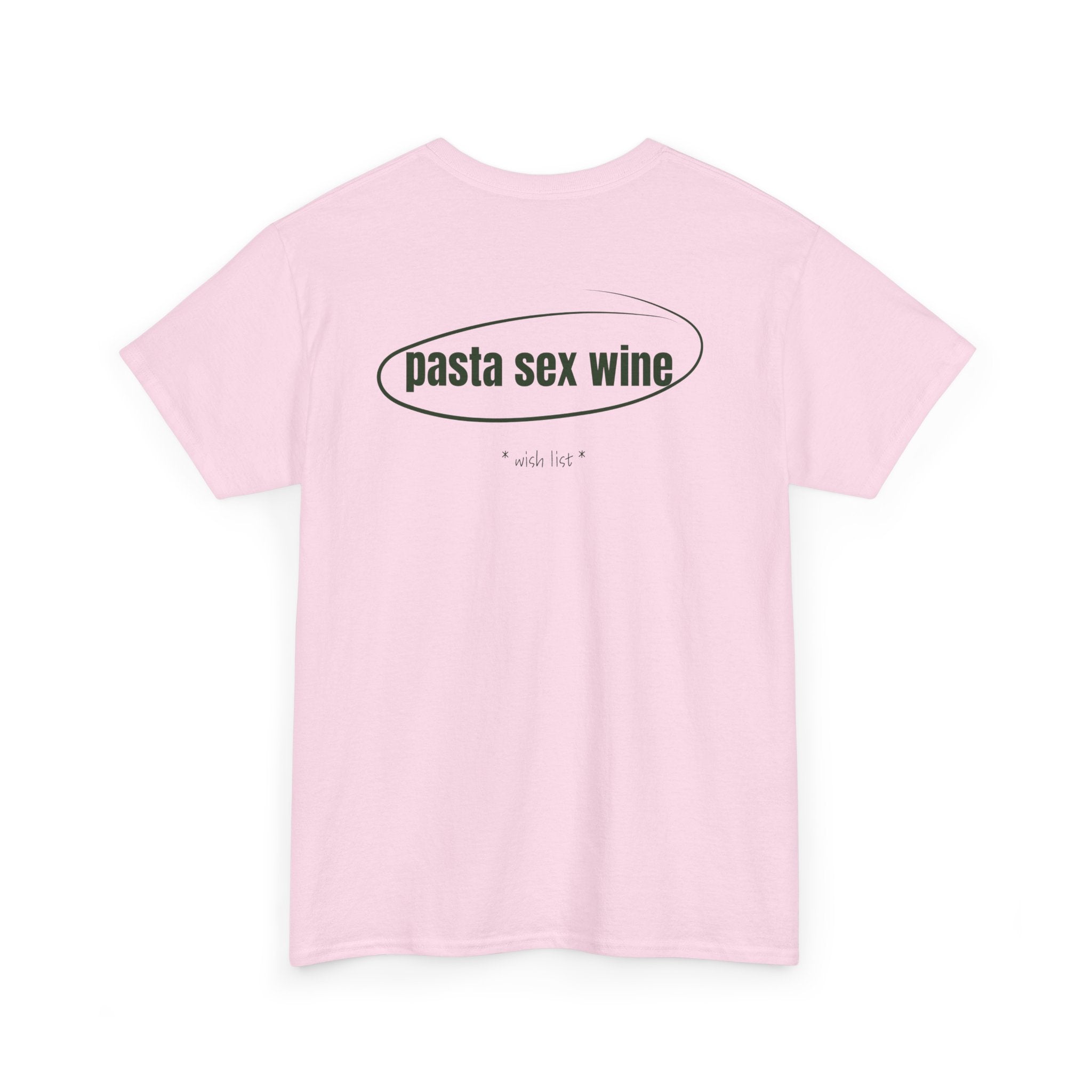 Pasta Sex Wine. T-Shirt