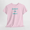 Support The Girls T-Shirt