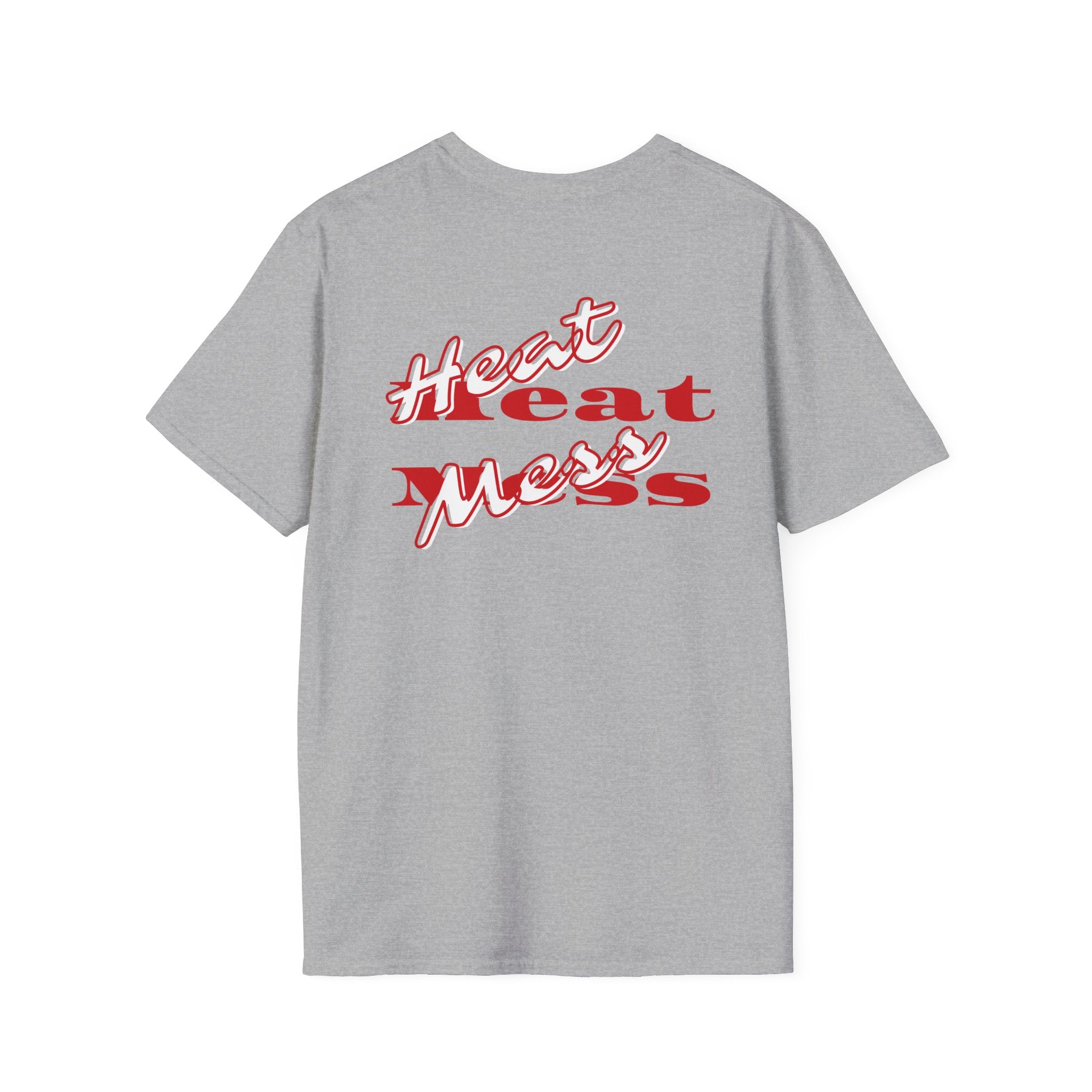 Heat Mess T-Shirt - Heat Mess