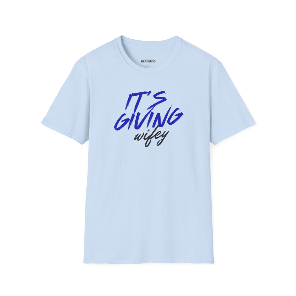 It's Giving Wifey T-Shirt - Heat Mess