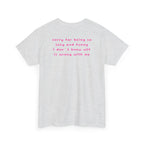 "sorry for being so sexy ..." T-Shirt