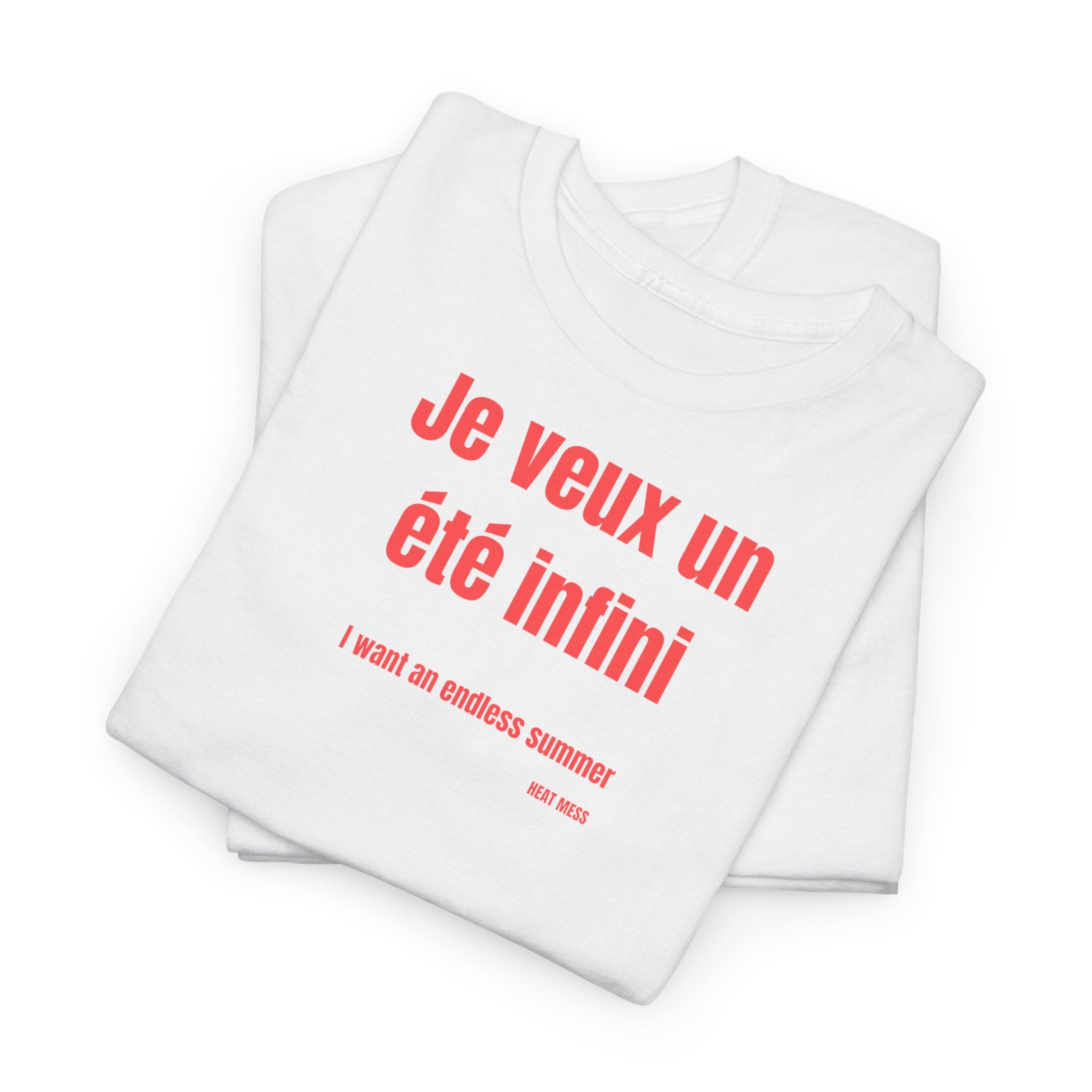 "Je veux un été infini" T-Shirt