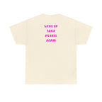 "Woke Up Sexy As Hell Again" T-Shirt