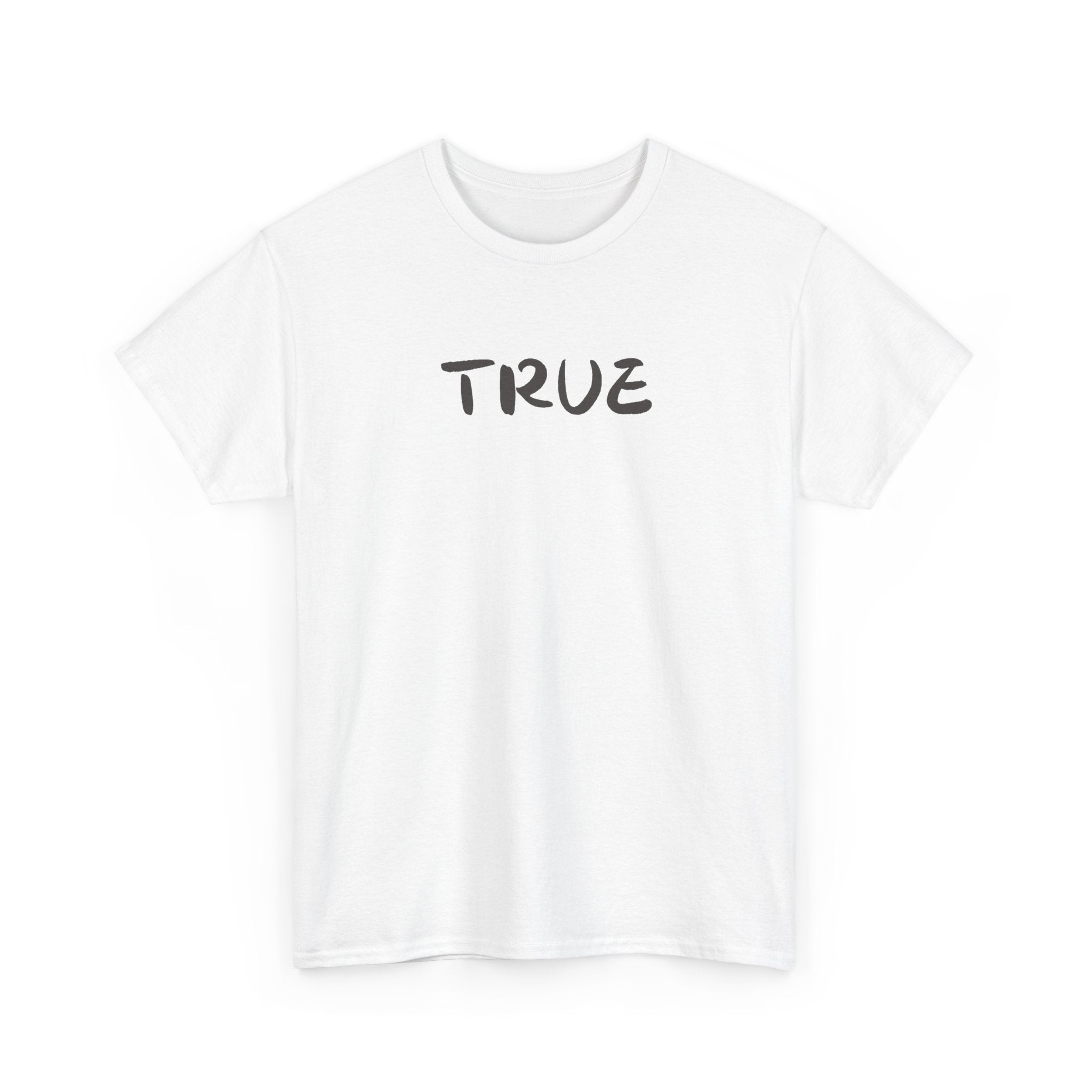 True T-Shirt