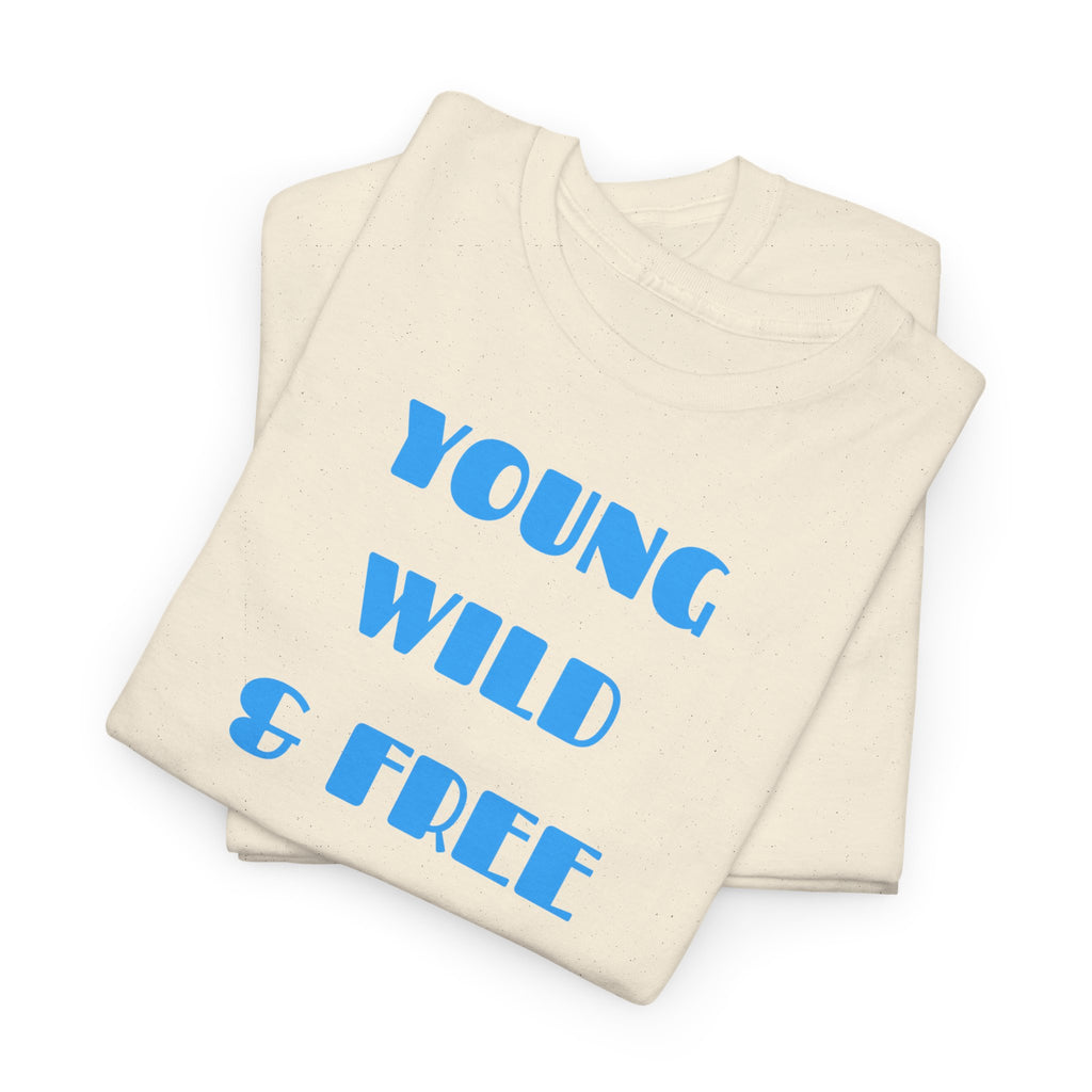 Young Wild & Free T‑Shirt