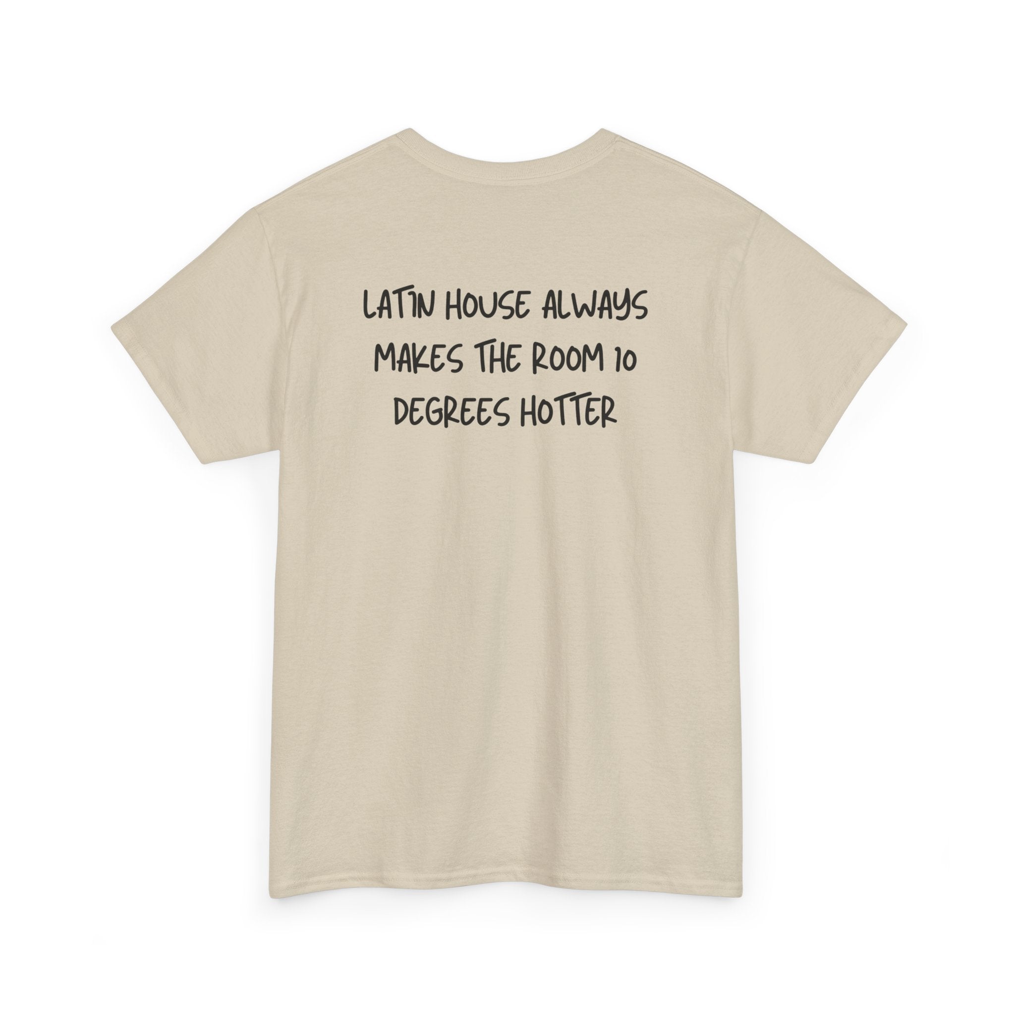 Latin House T-Shirt - Heat Mess