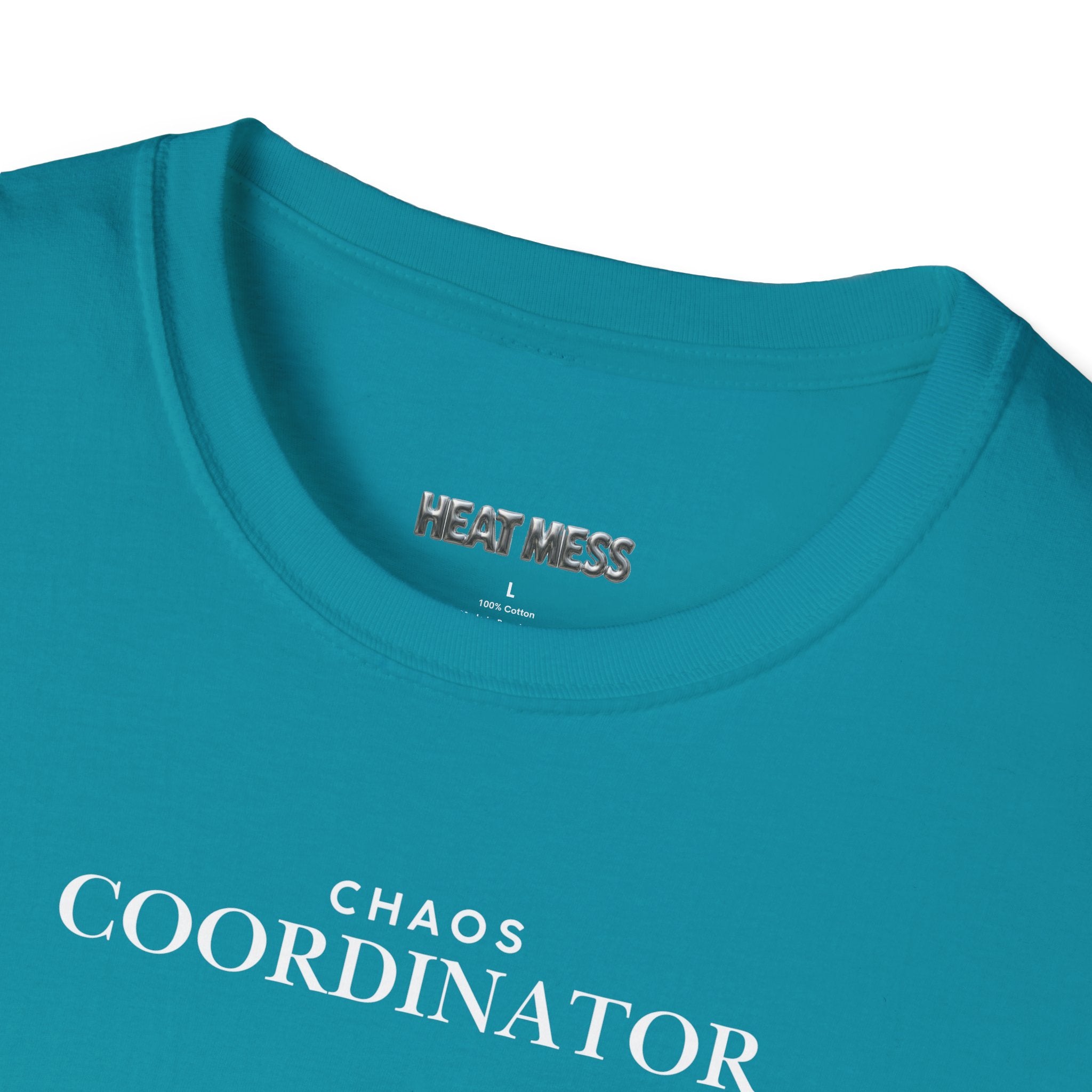 Chaos Coordinator T-Shirt - Heat Mess