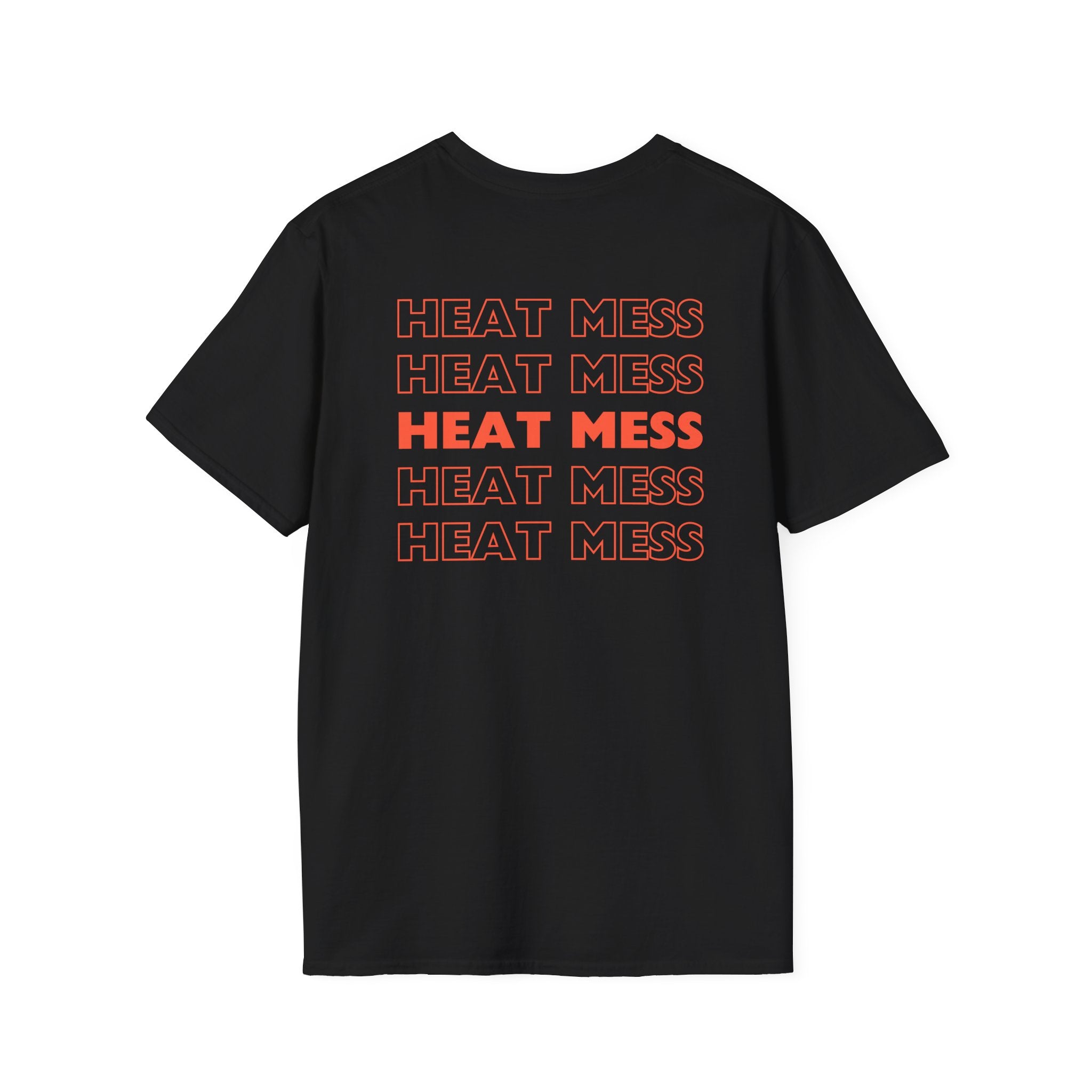 Heat Mess T-Shirt - Heat Mess